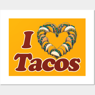 I Love Tacos Posters and Art